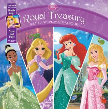 Hardcover Disney Princess Royal Treasury: Read-and-Play Storybook: Purchase Includes Mobile App for iPhone and iPad! Book