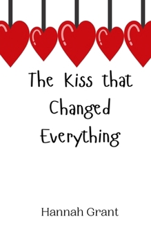 Paperback The Kiss that Changed Everything Book