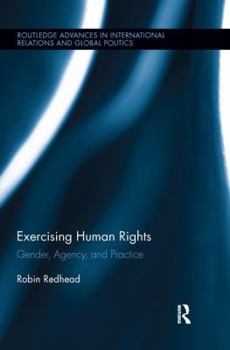 Paperback Exercising Human Rights: Gender, Agency and Practice Book