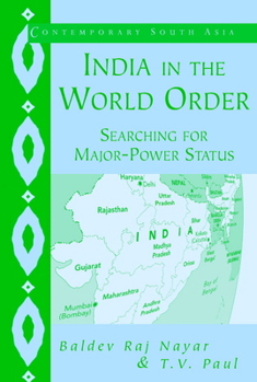 Paperback India in the World Order: Searching for Major-Power Status Book