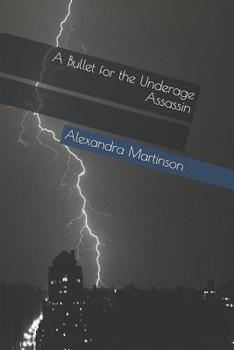 Paperback A Bullet for the Underage Assassin Book