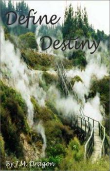 Define Destiny (The Destiny Series) - Book #1 of the Define Destiny