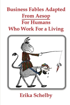 Paperback Business Fables Adopted From Aesop For Humans Who Work for a Living Book