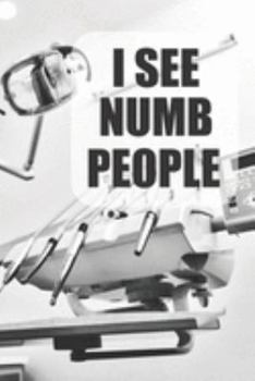I See Numb People: Funny Dentist 2019-2020 Academic Year Planner, Datebook, & Homework Scheduler