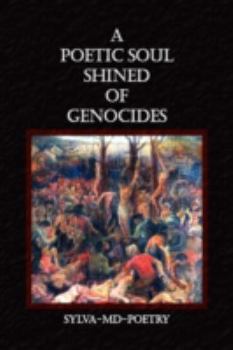 Hardcover A Poetic Soul Shined of Genocides Book