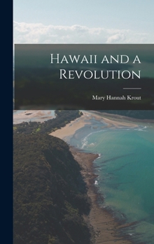Hardcover Hawaii and a Revolution Book