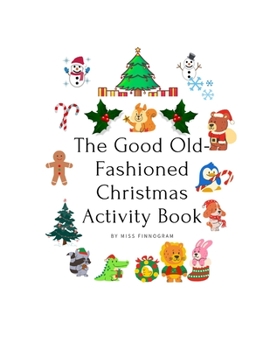 Paperback The Good Old-Fashioned Christmas Activity Book