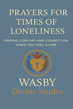 Prayers for Times of Loneliness