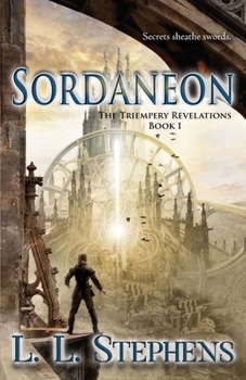 Sordaneon - Book #1 of the Triempery Revelations