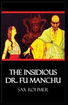 Paperback The Insidious Dr. Fu-Manchu Illustrated Book