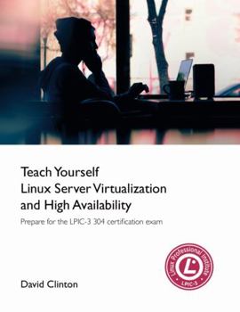 Paperback Teach Yourself Linux Virtualization and High Availability Book