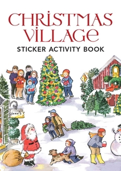 Paperback Christmas Village Sticker Activity Book [With Stickers] Book