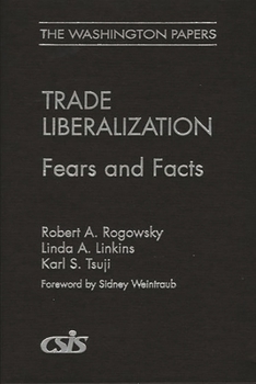 Hardcover Trade Liberalization: Fears and Facts Book