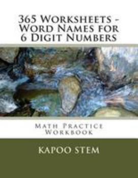 Paperback 365 Worksheets - Word Names for 6 Digit Numbers: Math Practice Workbook Book