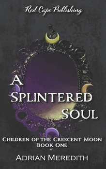 Paperback A Splintered Soul Book