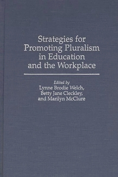 Hardcover Strategies for Promoting Pluralism in Education and the Workplace Book