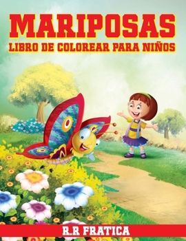 Paperback Mariposas libro de colorear para ninos: Libro de colorear relajante para niñas y niños pequeños de 4 a 12 años [Spanish] Book