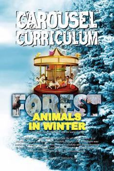 Paperback Carousel Curriculum Forest Animals in Winter Book