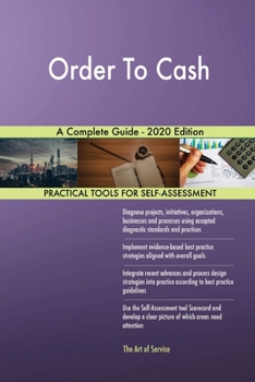 Paperback Order To Cash A Complete Guide - 2020 Edition Book