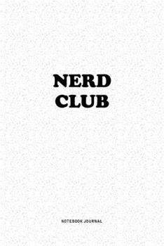 Paperback Nerd Club: A 6x9 Inch Notebook Journal Diary With A Bold Text Font Slogan On A Matte Cover and 120 Blank Lined Pages Makes A Grea Book