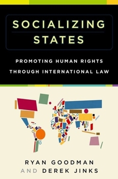 Paperback Socializing States: Promoting Human Rights Through International Law Book