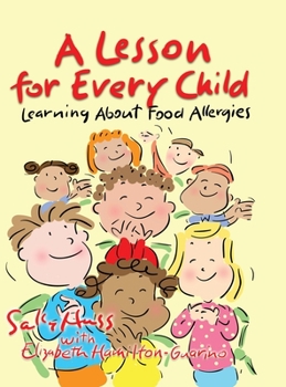 Hardcover A Lesson for Every Child: Learning About Food Allergies Book