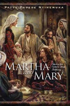 Paperback Martha and Mary: Saving the Sisters from Bethany Book