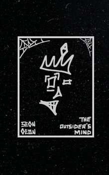 The Outsider's Mind : A Collection of Short Stories and the Quotes They Inspired