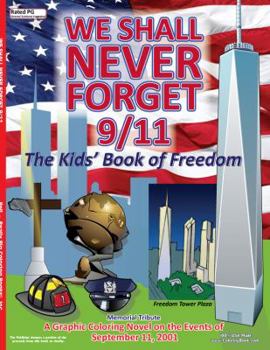 Paperback We Shall Never Forget 9/11 Coloring Book - Graphic Coloring Novel Book