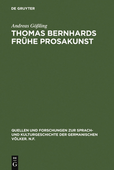 Hardcover Thomas Bernhards frühe Prosakunst [German] Book