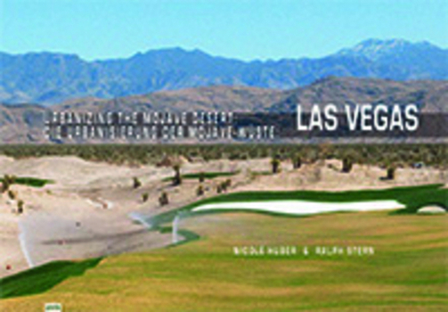 Hardcover Urbanizing the Mojave Desert: Las Vegas Book