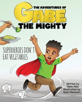 Paperback Superheroes Don't Eat Vegetables Book