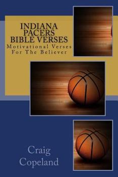 Indiana Pacers Bible Verses: Motivational Verses For The Believer