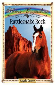 Rattlesnake Rock - Book #7 of the Horse Guardian