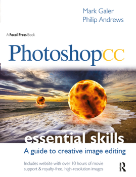 Paperback Photoshop CC: Essential Skills: A Guide to Creative Image Editing Book