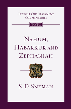 Nahum, Habakkuk and Zephaniah: An Introduction and Commentary - Book #27 of the Tyndale Old Testament Commentary