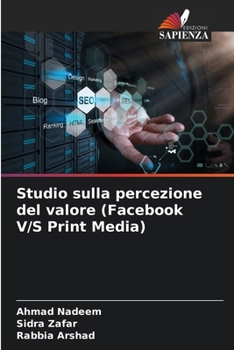 Paperback Studio sulla percezione del valore (Facebook V/S Print Media) [Italian] Book