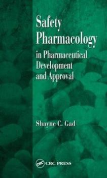 Hardcover Safety Pharmacology in Pharmaceutical Development and Approval Book