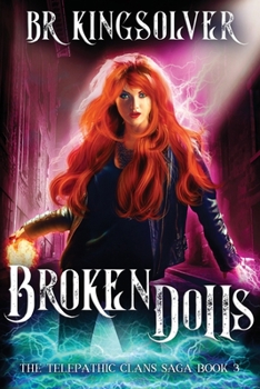 Broken Dolls - Book #3 of the Telepathic Clans