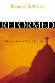 Hardcover Reformed: What It Means Book