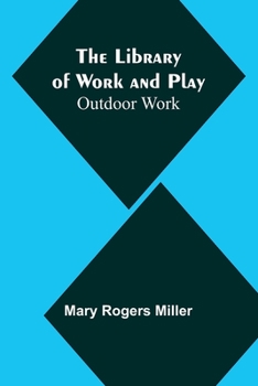 Paperback The Library of Work and Play: Outdoor Work Book
