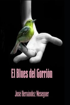 Paperback El Blues del Gorrión [Spanish] Book