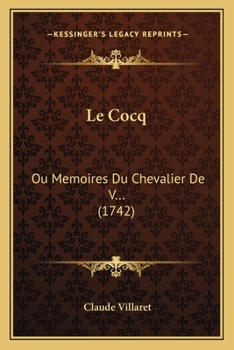 Paperback Le Cocq: Ou Memoires Du Chevalier De V... (1742) [French] Book