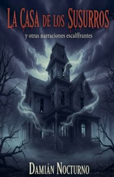 Paperback La Casa de los Susurros [Spanish] Book
