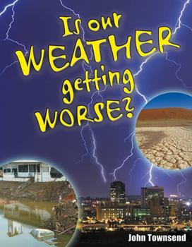 Paperback Is Our Weather Getting Worse? Book
