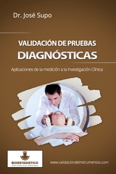 Paperback Validación de pruebas diagnósticas: Aplicaciones de la medición a la investigación clínica [Spanish] Book