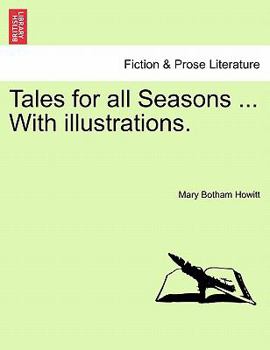 Paperback Tales for all Seasons ... With illustrations. Book