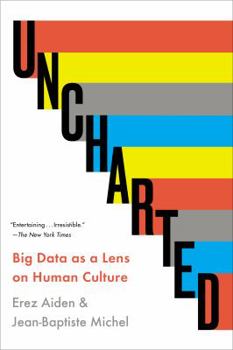 Paperback Uncharted: Big Data as a Lens on Human Culture Book