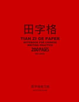 Paperback Tian Zi Ge Paper Notebook for Chinese Writing Practice, 200 Pages, Red Cover: 8x11, Field-Style Practice Paper Notebook, Per Page: 63 One Inch Squares Book