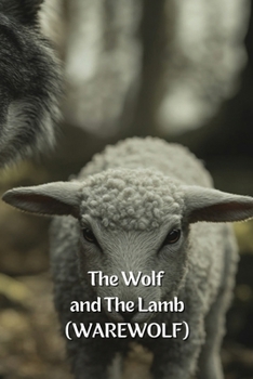 Paperback The Wolf and The Lamb (WAREWOLF) Book
